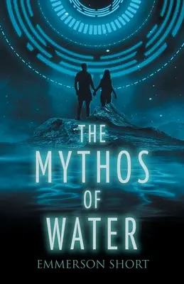 Le mythe de l'eau - The Mythos of Water