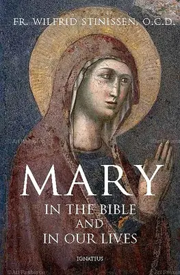 Marie dans la Bible et dans nos vies - Mary in the Bible and in Our Lives