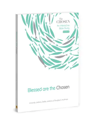 Heureux les élus : Une étude biblique interactive - Volume 2 - Blessed Are the Chosen: An Interactive Bible Studyvolume 2