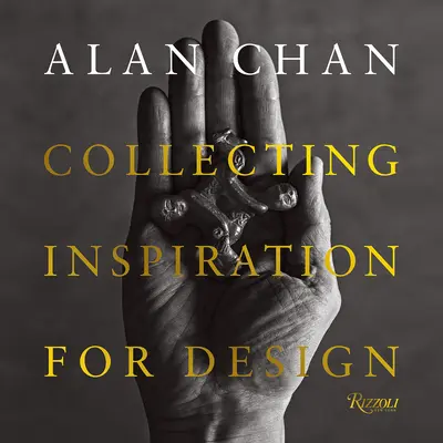 Alan Chan : Collecter l'inspiration pour le design - Alan Chan: Collecting Inspiration for Design