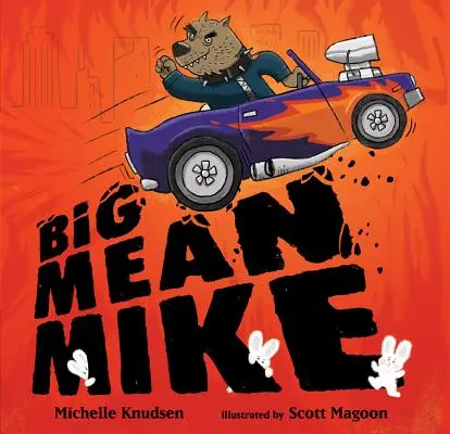 Le grand méchant Mike - Big Mean Mike