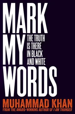 Marquez mes mots : La vérité est là, en noir et blanc - Mark My Words: The Truth Is There in Black and White
