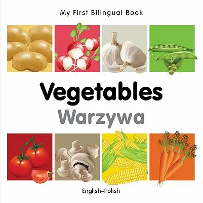 Mon premier livre bilingue-Les légumes (anglais-polonais) - My First Bilingual Book-Vegetables (English-Polish)