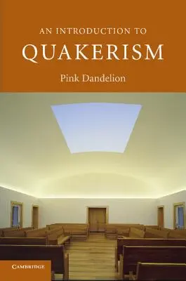 Introduction au quakerisme - An Introduction to Quakerism