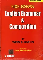 Grammaire anglaise et composition pour le lycée - High School English Grammar and Composition