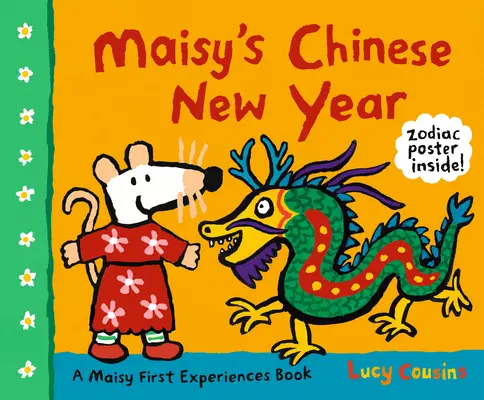 Le nouvel an chinois de Maisy : Un livre des premières expériences de Maisy - Maisy's Chinese New Year: A Maisy First Experiences Book