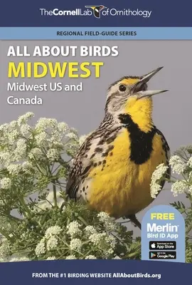 Tout sur les oiseaux du Midwest : Midwest et Canada - All about Birds Midwest: Midwest Us and Canada