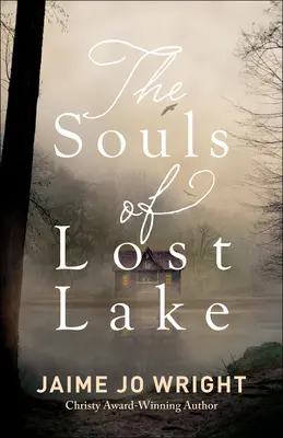 Les âmes du lac perdu - The Souls of Lost Lake