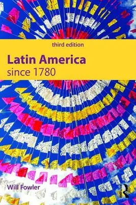 L'Amérique latine depuis 1780 - Latin America Since 1780