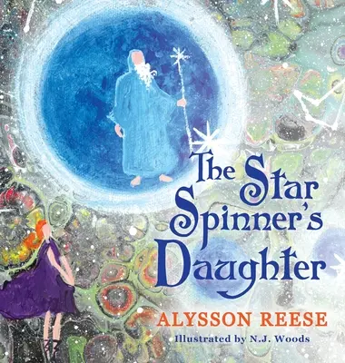 La fille du fileur d'étoiles - The Star Spinner's Daughter