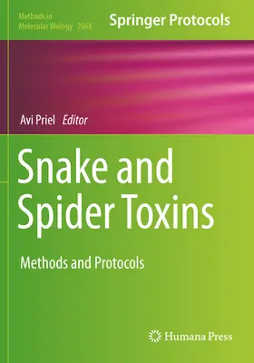 Toxines de serpent et d'araignée : Méthodes et protocoles - Snake and Spider Toxins: Methods and Protocols