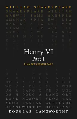 Henri VI, première partie - Henry VI, Part 1