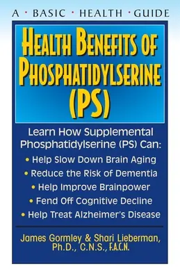 Les bienfaits de la phosphatidylsérine (Ps) pour la santé - Health Benefits of Phosphatidylserine (Ps)