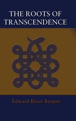 Les racines de la transcendance - The Roots of Transcendence