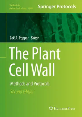 La paroi cellulaire des plantes : Méthodes et protocoles - The Plant Cell Wall: Methods and Protocols