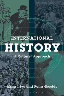 L'histoire internationale : Une approche culturelle - International History: A Cultural Approach