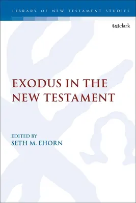 L'Exode dans le Nouveau Testament - Exodus in the New Testament