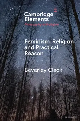 Féminisme, religion et raison pratique - Feminism, Religion and Practical Reason