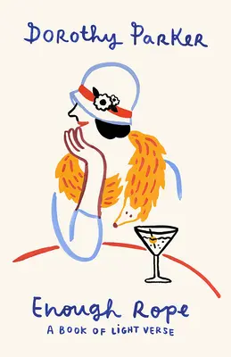 Enough Rope : A Book of Light Verse (Assez de corde : un livre de vers légers) - Enough Rope: A Book of Light Verse