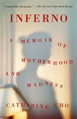 Inferno : Mémoires de la maternité et de la folie - Inferno: A Memoir of Motherhood and Madness