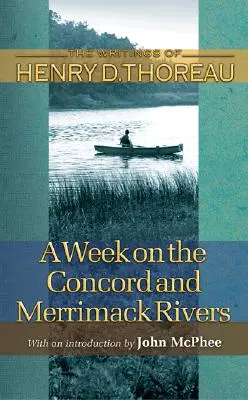 Une semaine sur les rivières Concord et Merrimack - A Week on the Concord and Merrimack Rivers