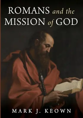 Romains et la mission de Dieu - Romans and the Mission of God