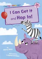 Je peux l'avoir et sauter dedans ! (Lecteur précoce) - I Can Get It and Hop In! (Early Reader)