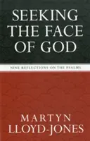 À la recherche du visage de Dieu : Neuf réflexions sur les Psaumes - Seeking the Face of God: Nine Reflections on the Psalms