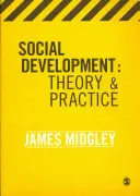 Développement social : Théorie et pratique - Social Development: Theory & Practice