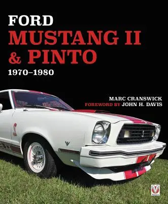 Ford Mustang II & Pinto 1970 à 1980 - Ford Mustang II & Pinto 1970 to 1980