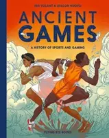 Jeux anciens - Une histoire des sports et des jeux - Ancient Games - A History of Sports and Gaming