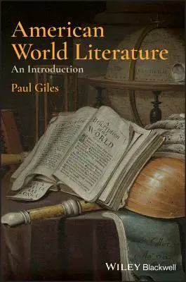 Littérature américaine mondiale : Une introduction - American World Literature: An Introduction