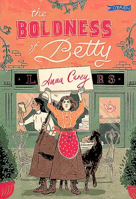 L'audace de Betty : Un roman sur le lock-out de Dublin en 1913 - The Boldness of Betty: A 1913 Dublin Lockout Novel