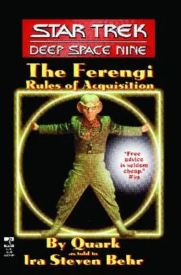 Star Trek : Deep Space Nine : Les règles d'acquisition des Ferengis (original) - Star Trek: Deep Space Nine: The Ferengi Rules of Acquisition (Original)