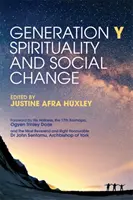 La génération Y, la spiritualité et le changement social - Generation Y, Spirituality and Social Change