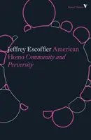 American Homo : Communauté et perversité - American Homo: Community and Perversity