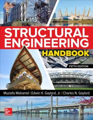 Manuel d'ingénierie structurelle, cinquième édition - Structural Engineering Handbook, Fifth Edition