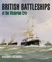 Les cuirassés britanniques de l'ère victorienne - British Battleships of the Victorian Era