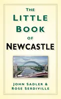 Le petit livre de Newcastle - The Little Book of Newcastle