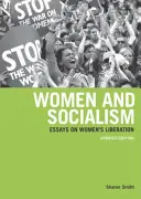 Les femmes et le socialisme (édition révisée et mise à jour) : Classe, race et capital - Women and Socialism (Revised and Updated Edition): Class, Race and Capital