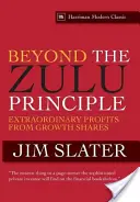 Au-delà du principe de Zulu : des profits extraordinaires grâce aux actions de croissance - Beyond the Zulu Principle: Extraordinary Profits from Growth Shares