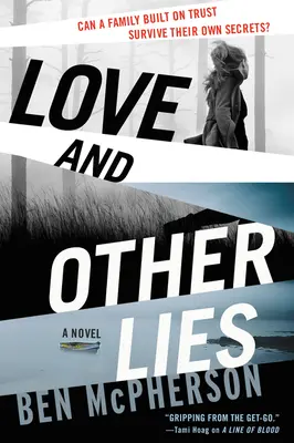 L'amour et autres mensonges - Love and Other Lies