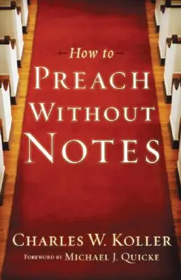 Comment prêcher sans notes - How to Preach Without Notes