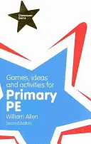 Jeux, idées et activités pour l'enseignement primaire - Games, Ideas and Activities for the Primary PE