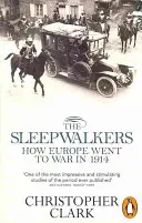 Les somnambules - Comment l'Europe est entrée en guerre en 1914 - Sleepwalkers - How Europe Went to War in 1914