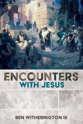 Rencontres avec Jésus - Encounters with Jesus