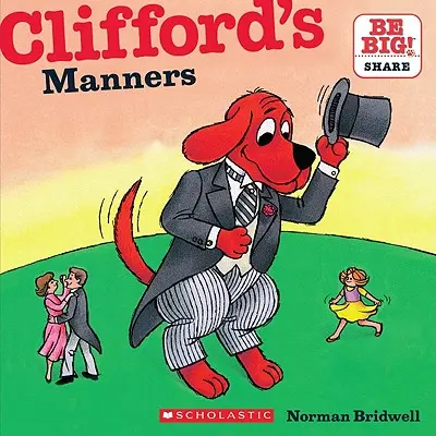 Les bonnes manières de Clifford (Classic Storybook) - Clifford's Manners (Classic Storybook)