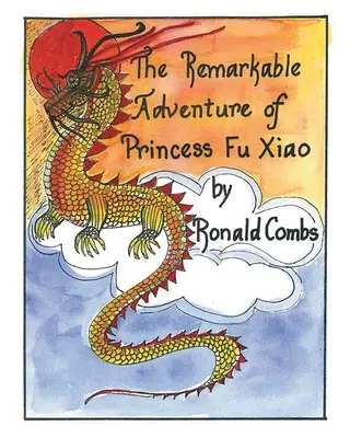 La remarquable aventure de la princesse Fu Xiao - The Remarkable Adventure of Princess Fu Xiao