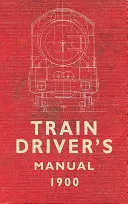 Manuel du conducteur de train - Train Driver's Manual