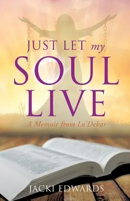 Laissez vivre mon âme - Just Let My Soul Live